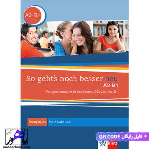 کتاب تمرین آزمون آلمانی زو گتس نوخ بسر جدید So gehts noch besser neu A2-B1 Ubungsbuch