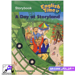خرید کتاب داستان استوری انگلیش تایم English Time 3 Storybook A Day at Storyland